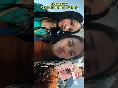 ASMR VLOG NA QUADRILHA DO BAIRRO