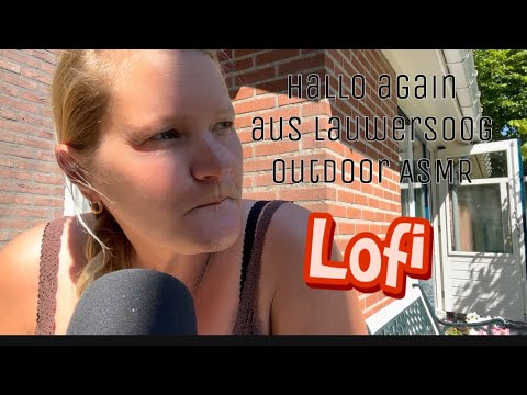 ASMR german ⚠️ Lofi Relaxing Outdoor - Update Urlaub Niederlande - whispering - Tingly Real Talk