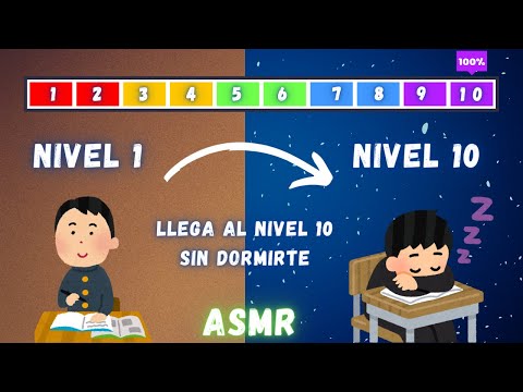 ASMR español Sólo el 0,01% llegará al nivel 10 sin DORMIR