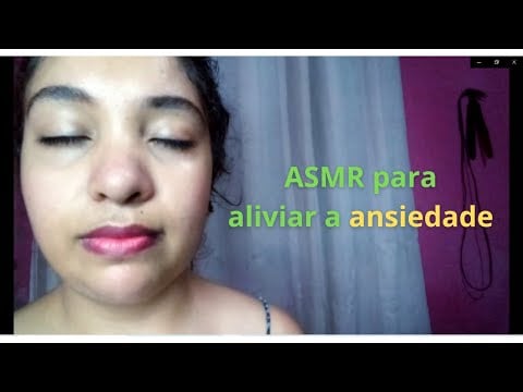 ASMR para alívio da ANSIEDADE e PREOCUPAÇÕES| ASMR de meditação que alivia a ansiedade| VOZ SUAVE
