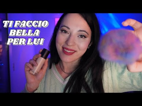 Ti Trucco per Uscire con LUI ASMR