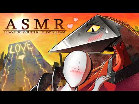 [ASMR] I Have No Mouth, and I Must Scream || But AM Loves Humans!