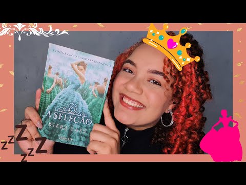 ASMR: LENDO A SELEÇÃO - Capítulo 2 💖💖