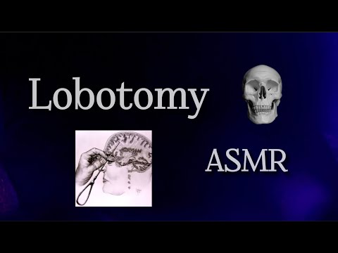 ASMR - lobotomy surgery