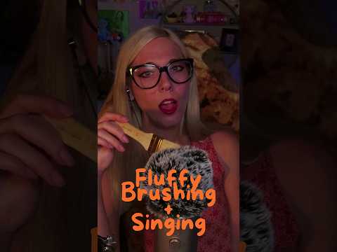 Fluffy Brushing + Singing #asmr #relaxing #twitch #asmrsounds #tingles #youtubeshorts #relaxation