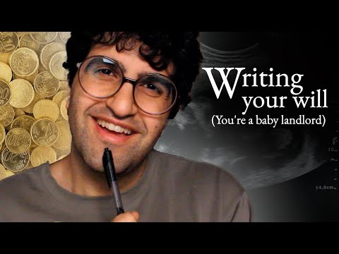 [ASMR] Writing your will (You’re a baby landlord) 