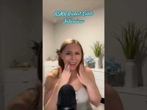 ASMR Roleplay Rudest Celebrity Interview 🎥#asmrvideos #asmrsound #shorts #tinglesasmr #asmr