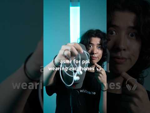 Wearing Earphones? 🎧 #asmr