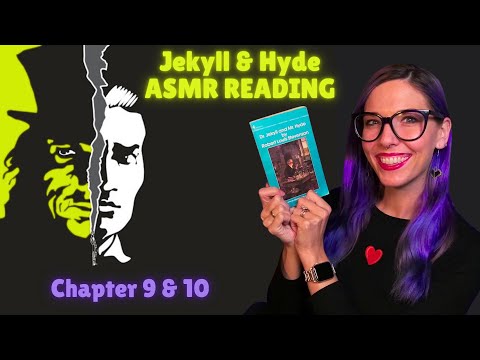 Soft Spoken Reading Jekyll and Hyde ASMR | whispered reading Chapter 9 & 10 by Robert Stevenson