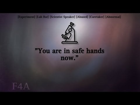 Part 1 : Meeting your new scientist. [Experiment listener, Scientist speaker, Abused listener] F4A
