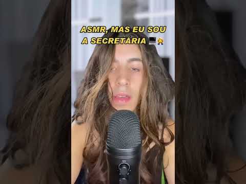 EU SOU A SECRETÁRIA QUE TRABALHA O DIA INTEIRO COM VOCÊ!! #asmr #shorts