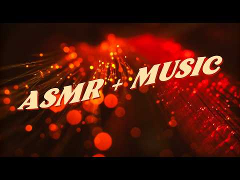 (Music Version) Cozy Glow ASMR 🍂🕯️ (Hypnotic Personal Attention, Layered Sounds, Tingly Tapping)