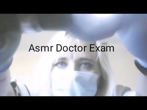 ASMR DOCTOR EXAM  otoscope/rubber gloves