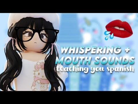 ROBLOX ASMR☆ Teaching you some spanish words + Mouth Sounds (NO ADS)