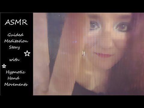 ASMR Guided Meditation Story with Hypnotic Hand Movements