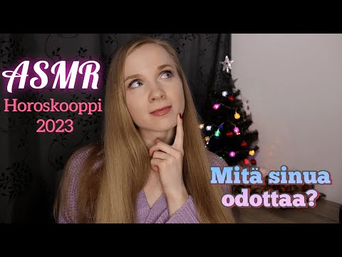 ASMR SUOMI💤 Horoskooppi 2023✨Paaljoon Kuiskailua😍Kuuntele ja Nukahda💤ASMR WHISPERING