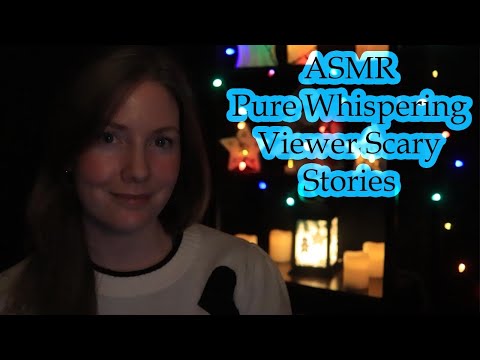 ASMR Whispering Viewer Scary Stories!
