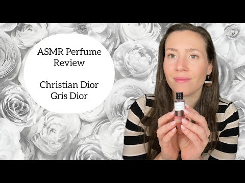 ASMR Perfume Review - Christian Dior Gris Dior - Classic, Chypre, Rose, Oakmoss, Woody, Mossy, Warm