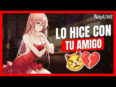 ASMR NOVIA es INFIEL con TU MEJOR AMIGO😨🧸 - ROLEPLAY en ESPAÑOL -  ¿Parte 1? - Nay ASMR
