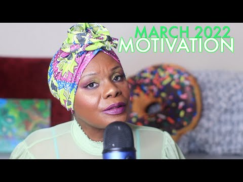 UNDERSTANDING WHERE YOU ARE ASMR MARCH MOTIVATION 2022