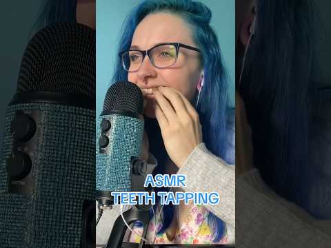enjoy the teeth tapping 😊 #youtubeshorts #tapping #asmr #shorts