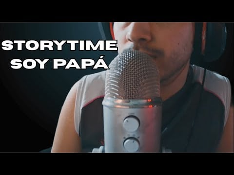ASMR- Soy papá Storytime
