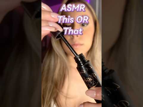 ASMR This Or That (Applying Mascara) #asmr #mascara #shorts