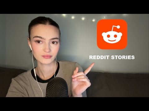 ASMR stories from Reddit