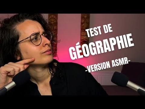 ASMR FR | TEST DE GÉOGRAPHIE 🌍