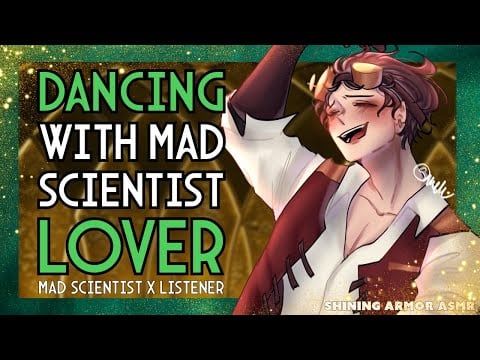 [M4F] Mad Dance with Mad Scientist Lover [Mad Scientist ASMR] [Audio RP] [Mad Scientist X Listener]