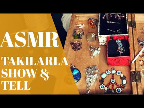 Takı Koleksiyonumla Show & Tell 💍 | ASMR Türkçe Fısıltı, Tracing, Tapping