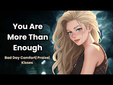 Your Loving Older Girlfriend Refuses to Let You Feel Like a Burden [Praise & Kisses] [ASMR Roleplay]