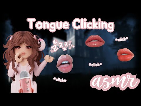 ꒰ Roblox ASMR 🎀 ꒱ The Tingliest Tongue Clicking You'll Hear! 👅💭 𝜗𝜚 ˎˊ˗