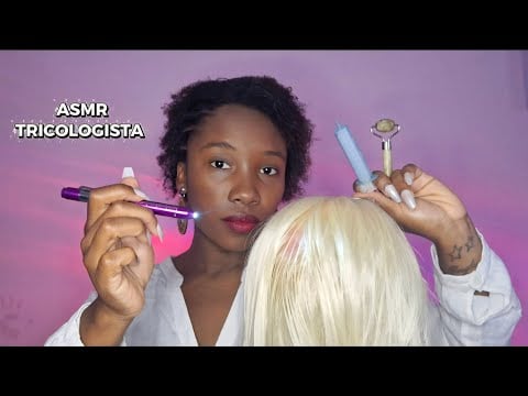 ASMR ROLEPLAY TRICOLOGISTA EXAMINA SEU COURO CABELUDO SENSÍVEL (voz suave com sussurros) 