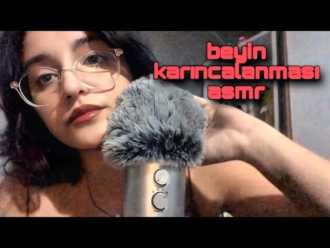 türkçe asmr - beyin karıncalanması