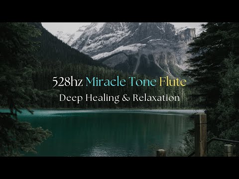 🌿528 Hz Miracle Tone Flute – Deep Healing and Relaxation