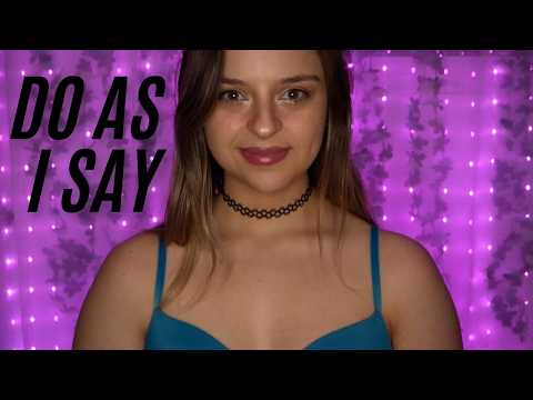 ASMR~ Do What I Say