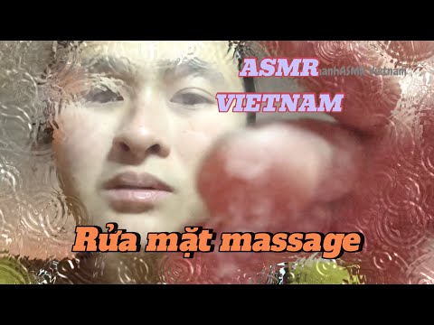 ASMR VIETNAM- Rửa mặt massage cho bạn