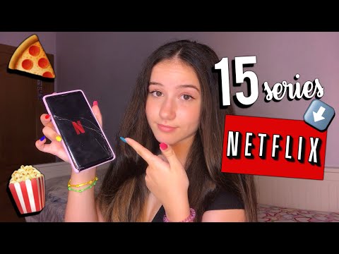 15 SERIES DE NETFLIX QUE TIENES QUE VER SI O SI