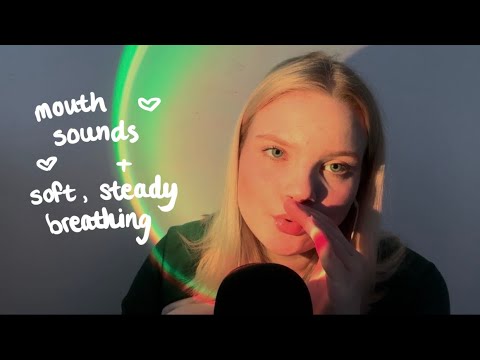ASMR mouth sounds + soft & steady breathing sounds 🧡