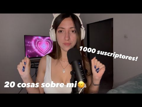 ESPECIAL 1000 suscriptores💗20 cosas sobre mi |asmr argentina