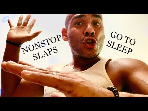 NONSTOP CHAOTIC ASMR SLAPS -  Slapping you until you're asleep 😴