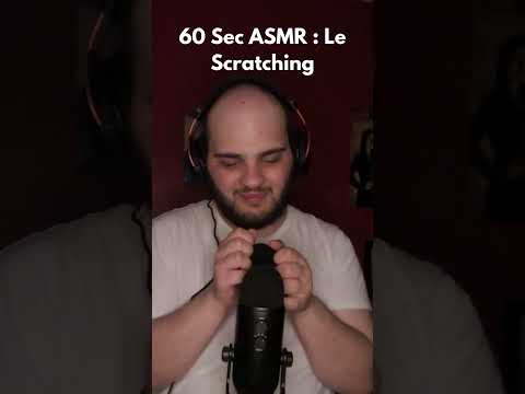 60 sec ASMR : Le Scratching