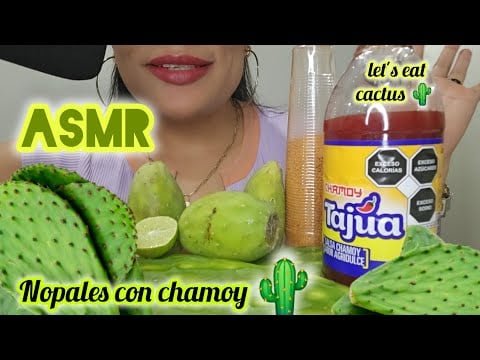 ASMR | COMAMOS NOPALES (CACTUS) CON CHAMOY |Crujientes y Relajante #asmrcrunchysounds