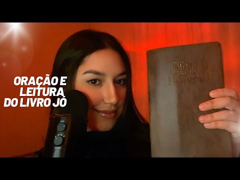 ASMR CRISTÃO | LEITURA DE JÓ E ORAÇÃO - PARTE #1 🫰🌙