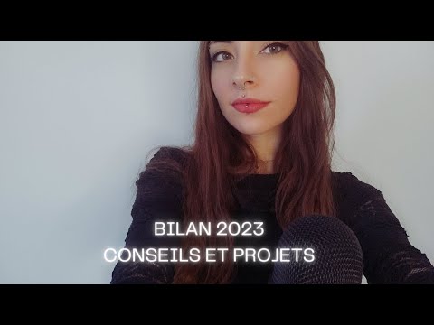 ASMR FRANCAIS | BILAN ANNEE 2023 (CONSEILS, PROJETS, UPDATE) | TAPPING & CHUCHOTEMENT