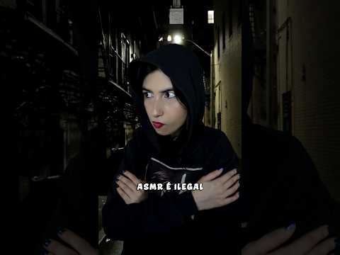 ASMR É ILEGAL 🚨