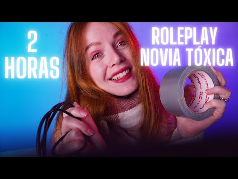 2 HORAS ASMR NOVIA TÓXICA