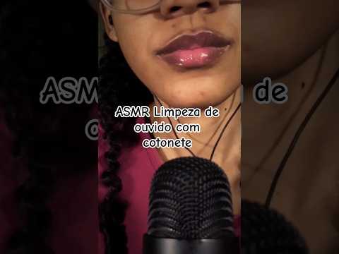 ASMR Limpeza de ouvido com cotonete #asmr