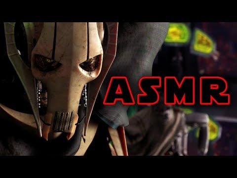 ASMR | General Grievous Puts You to Sleep... Permanently
